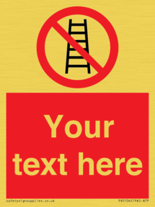 Custom No Ladders Sign